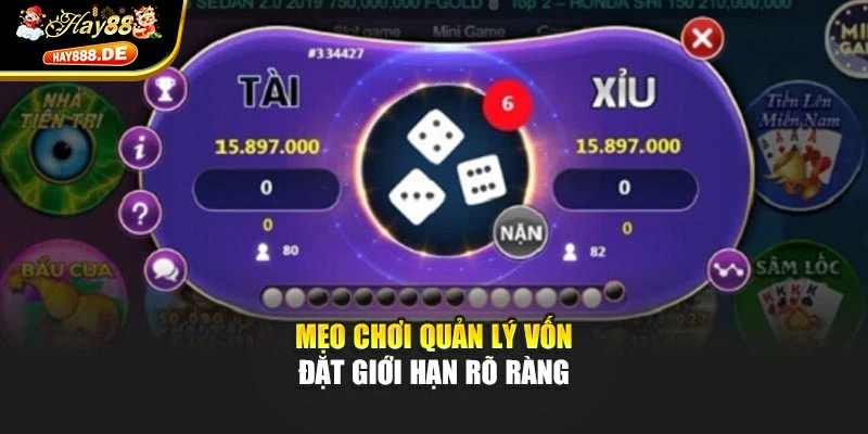 Mẹo chơi quản lý vốn đặt giới hạn rõ ràng